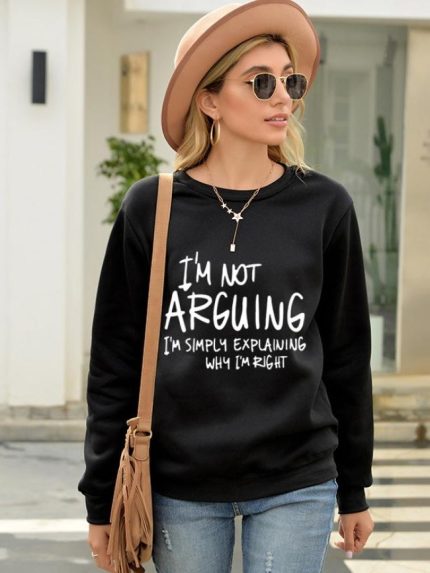 Wholesale IM NOT ARGUING Print Fleece Sweatshirt