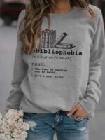 Abibliophobia Letter Print Long Sleeve Sweatshirt