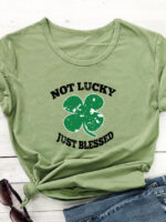 Not Lucky Just Blessed Clover Print Short Sleeve T-Shirt