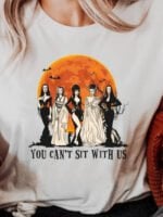 YOU CANT SIT WITH US Print Short Sleeve T-Shirt