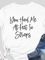 Wholesale You Had Me AT Printed Short Sleeve T-Shirt