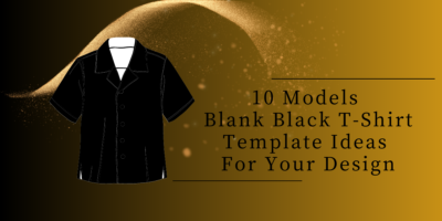 10 Models Blank Black T-Shirt Template Ideas For Your Design