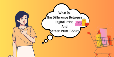 What Is The Difference Between Digital Print And Screen Print T-Shirt