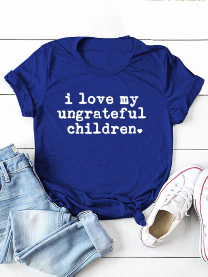 Wholesale I Love My Ungrateful Children Letter Graphic T-Shirt