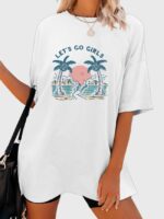 Wholesale LET'S GO GIRLS Print Loose T-Shirt