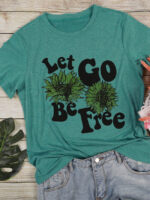 Wholesale Let Go Be Free Letter T-Shirt