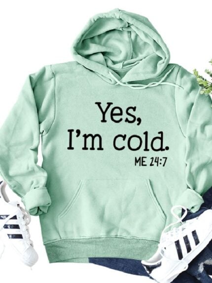 Wholesale Yes I m Cold Print Pocket Hoodie