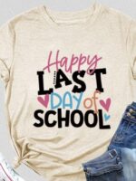 Wholesale happy last day of school Print short sleeve top