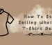 How To Start Selling Wholesale T-Shirt Design